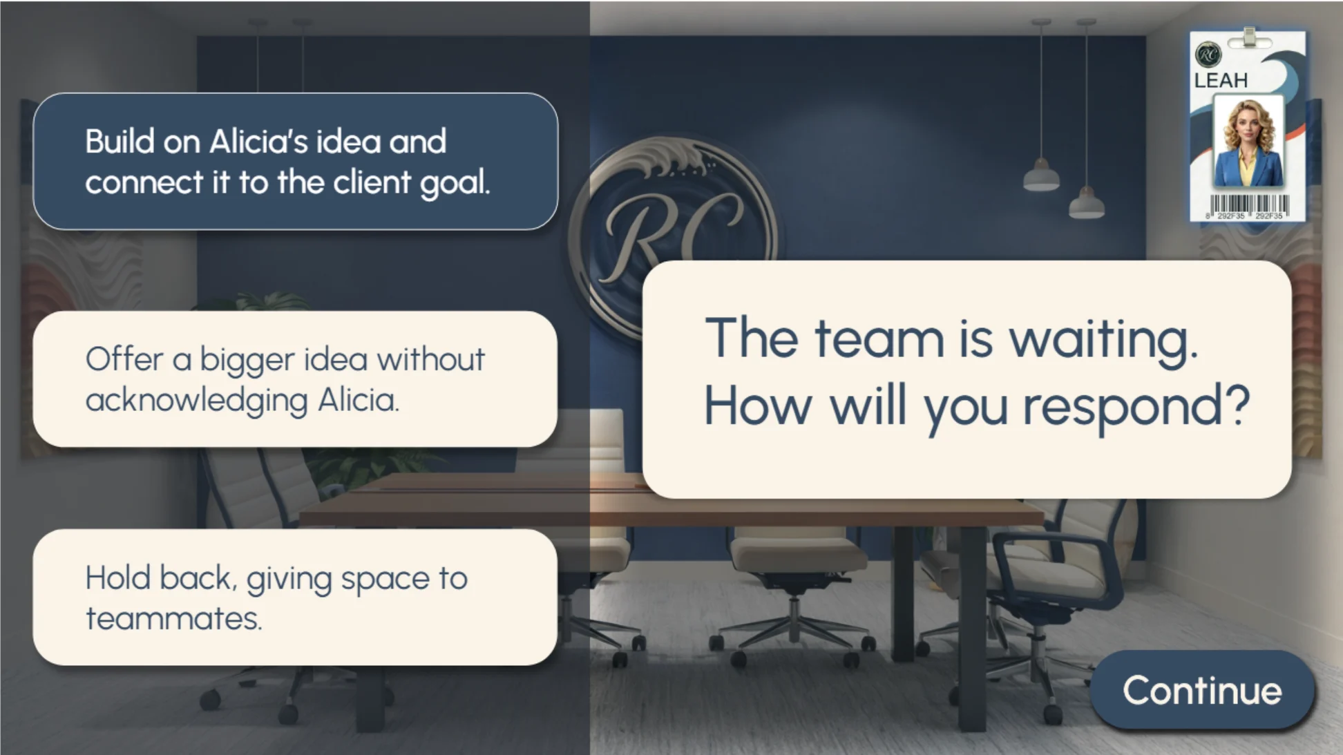 Scenario decision screen: The team is waiting. How will you respond? — with three response choices, a Continue button, and the mentor support badge